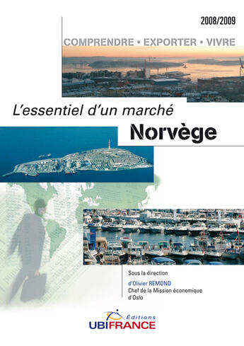 Couverture du livre « Norvege (2e Ed) - L'Essentiel D'Un Marche 2008/2009 » de Mission Economique D aux éditions Ubifrance