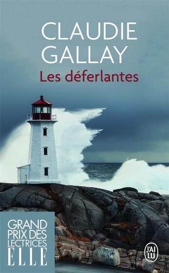 Couverture du livre « Les déferlantes » de Claudie Gallay aux éditions J'ai Lu