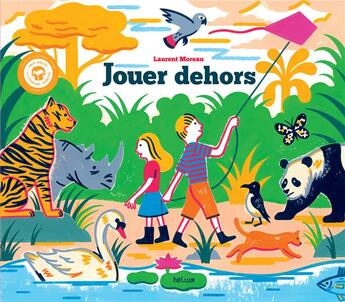 Couverture du livre « Jouer dehors » de Laurent Moreau aux éditions Helium