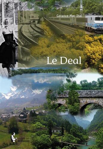 Couverture du livre « Le deal » de Garance Mac Ital aux éditions Societe Des Ecrivains