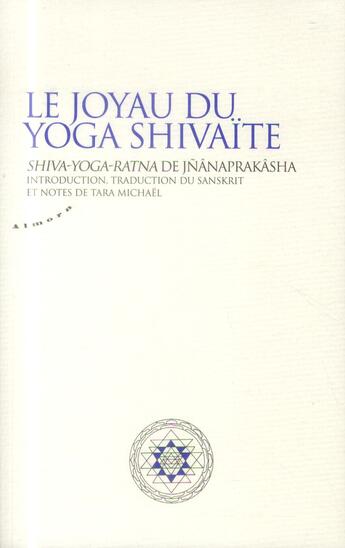 Couverture du livre « Le joyau du yoga shivaïte » de Jnanaprakasha aux éditions Almora