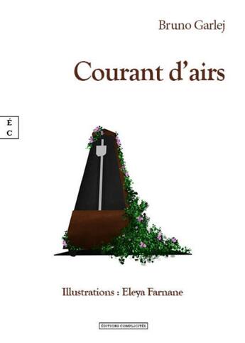 Couverture du livre « Courant d'airs » de Bruno Garlej aux éditions Complicites