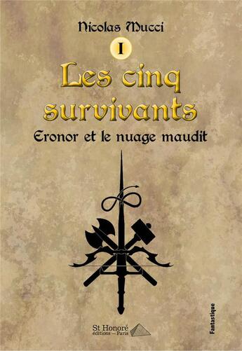 Couverture du livre « Les cinq survivants ; eronor et le nuage maudit tome 1 » de Mucci Nicolas aux éditions Saint Honore Editions