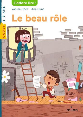 Couverture du livre « Le beau rôle » de Vanina Noel et Ana Duna aux éditions Milan