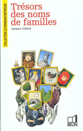 Couverture du livre « Trésors des noms de famille » de Jacques Cellard aux éditions Belin