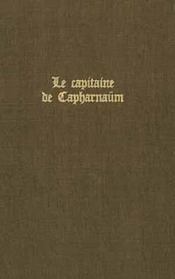 Couverture du livre « Le Capitaine de Capharnaüm » de Ernst Wiechert aux éditions Calmann-levy