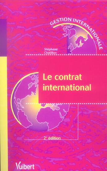 Couverture du livre « Le contrat international (2e edition) (2e édition) » de Stephane Chatillon aux éditions Vuibert