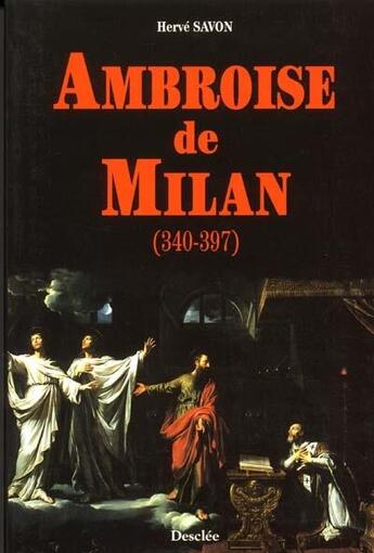 Couverture du livre « Ambroise de milan » de Savon Herve aux éditions Mame