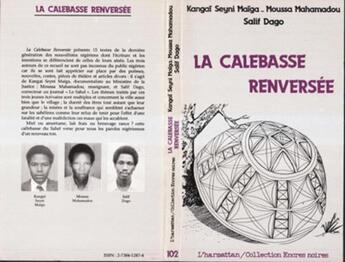 Couverture du livre « La calebasse renversee » de Kangai Seyni Maiga et Salif Dago et Moussa Mahamadou aux éditions L'harmattan