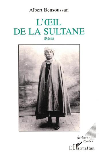 Couverture du livre « L'oeil de la Sultane » de Albert Bensoussan aux éditions L'harmattan