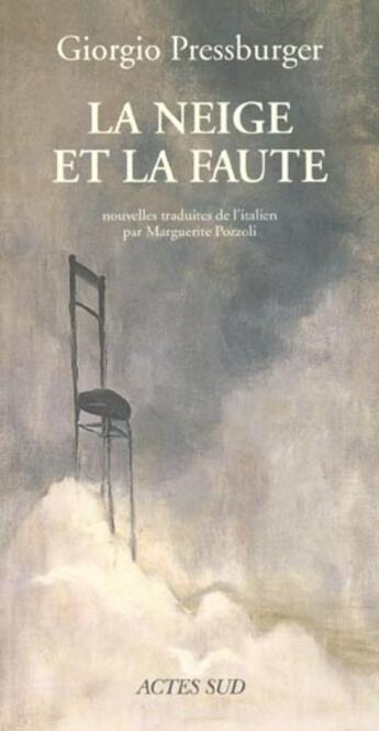 Couverture du livre « La neige et la faute » de Giorgio Pressburger aux éditions Actes Sud