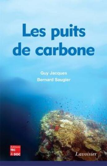 Couverture du livre « Les puits de carbone » de Saugier/Jacques aux éditions Tec Et Doc