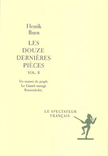 Couverture du livre « Les douze dernieres pieces t.2 » de Henrik Ibsen aux éditions Actes Sud