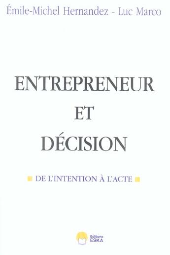 Couverture du livre « Entrepreneur et decision » de Marco/Hernandez aux éditions Eska