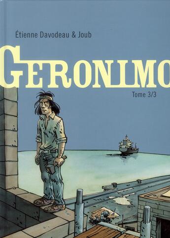 Couverture du livre « Geronimo Tome 3 » de Etienne Davodeau et Joub aux éditions Dupuis