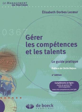 Couverture du livre « Gérer les compétences et les talents » de Elisabeth Dorbes aux éditions De Boeck Superieur