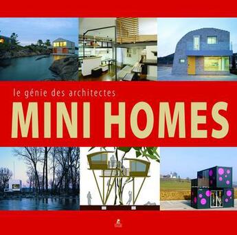 Couverture du livre « Mini homes ; le génie des architectes » de  aux éditions Place Des Victoires