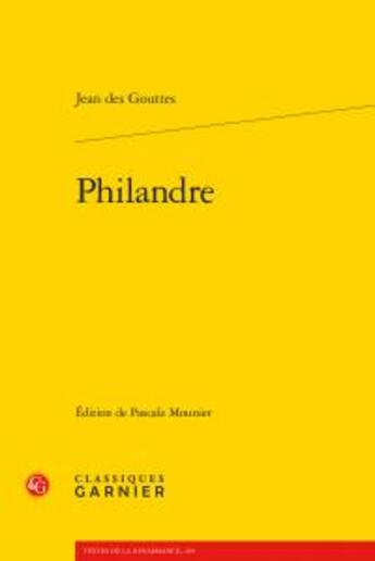 Couverture du livre « Philandre » de Jean Des Gouttes aux éditions Classiques Garnier