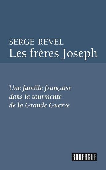 Couverture du livre « Les frères Joseph » de Serge Revel aux éditions Editions Du Rouergue