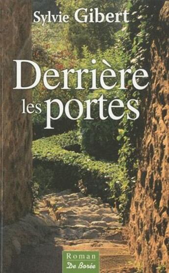 Couverture du livre « Derrière les portes » de Sylvie Gibert aux éditions De Boree