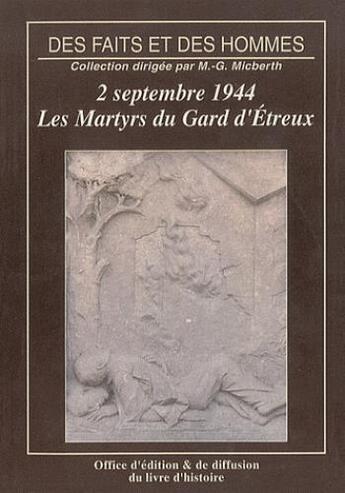 Couverture du livre « Les martyrs du Gard d'Etreux ; 2 septembre 1944 » de  aux éditions Livre D'histoire