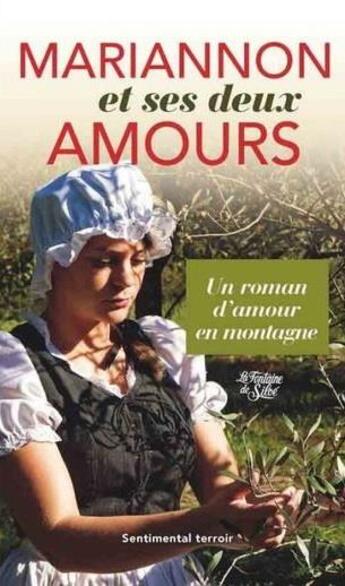 Couverture du livre « Mariannon et ses deux amours » de Michel Riou aux éditions La Fontaine De Siloe