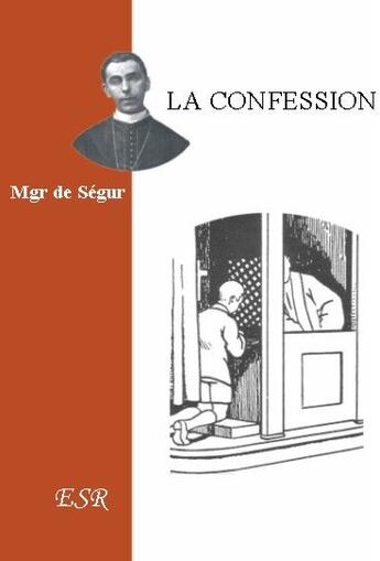 Couverture du livre « La confession » de De Segur aux éditions Saint-remi