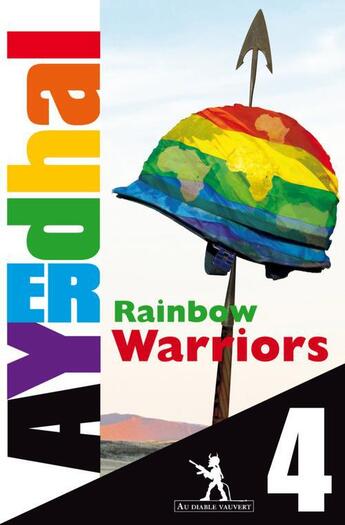 Couverture du livre « Rainbow Warriors t.4 » de Ayerdhal aux éditions Au Diable Vauvert