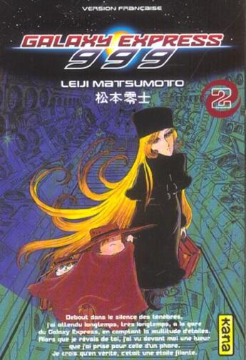 Couverture du livre « Galaxy express 999 Tome 2 » de Leiji Matsumoto aux éditions Kana