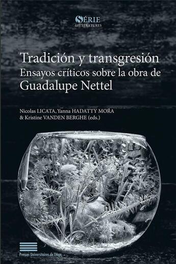 Couverture du livre « Tradición y transgresión : Ensayos criticos sobre la obra de Guadalupe Nettel » de Hada Licata Nicolas aux éditions Pulg