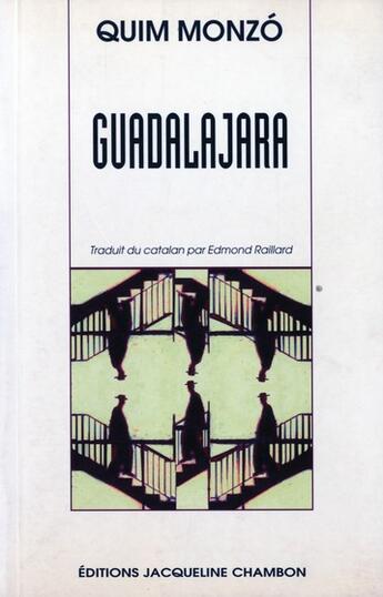 Couverture du livre « Guadalajara » de Quim Monzo aux éditions Jacqueline Chambon