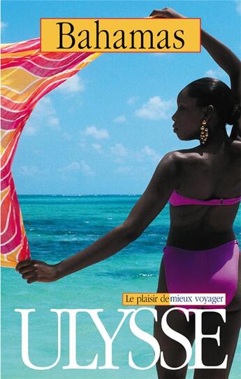 Couverture du livre « Bahamas 3e edition (3e édition) » de Jennifer Mcmorran aux éditions Ulysse