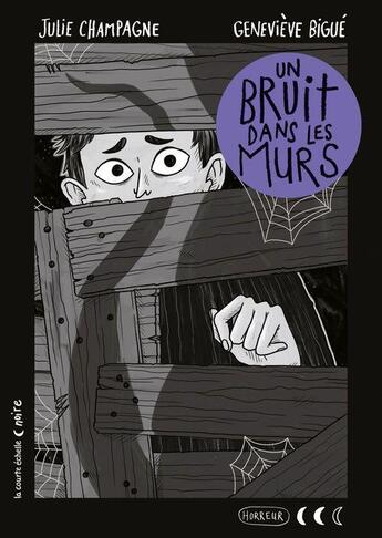 Couverture du livre « Un bruit dans les murs » de Julie Champagne aux éditions La Courte Echelle