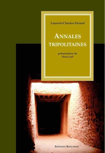 Couverture du livre « Annales tripolitaines » de L.-C. Feraud aux éditions Bouchene