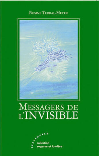 Couverture du livre « Messagers de l'invisible » de Rosine Terral-Meyer aux éditions Les Deux Encres