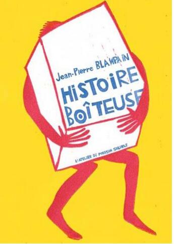 Couverture du livre « Histoire boîteuse » de Jean-Pierre Blanpain aux éditions Atelier Du Poisson Soluble