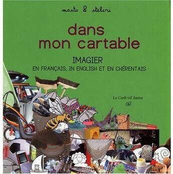 Couverture du livre « Dans mon cartable » de Masto Et Stelcri aux éditions Croit Vif