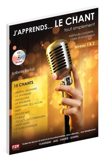 Couverture du livre « J'apprends le chant tout simplement (livre/cd) » de Isabelle Bertoli aux éditions Music Sales