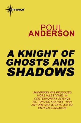 Couverture du livre « A Knight of Ghosts and Shadows » de Poul Anderson aux éditions Orion Digital
