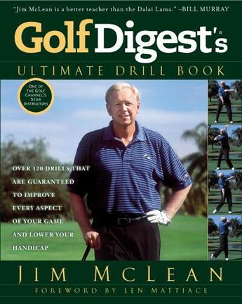 Couverture du livre « Golf Digest's Ultimate Drill Book » de Mclean Jim aux éditions Penguin Group Us