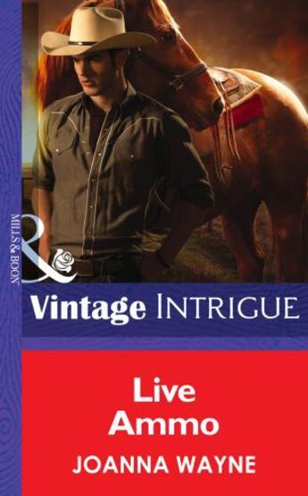 Couverture du livre « Live Ammo (Mills & Boon Intrigue) (Big 'D' Dads - Book 2) » de Joanna Wayne aux éditions Mills & Boon Series