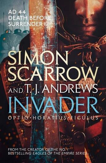 Couverture du livre « INVADER » de Simon Scarrow et T.J. Andrews aux éditions Headline