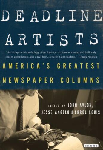 Couverture du livre « Deadline Artists » de John P Avlon aux éditions Overlook