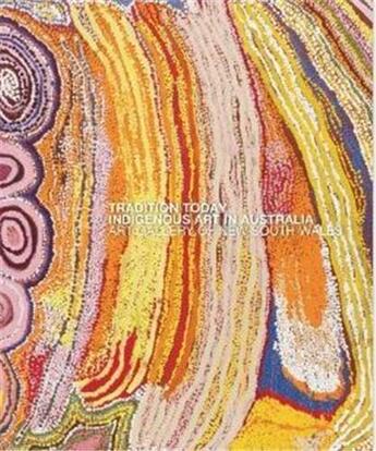 Couverture du livre « Tradition today indigenous art in australia » de Perkins/Brand aux éditions Thames & Hudson