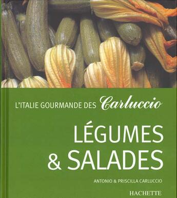 Couverture du livre « Legumes Et Salades » de A-P Caluccio aux éditions Hachette Pratique