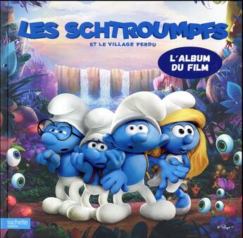 Couverture du livre « Les Schtroumpfs ; album du film » de  aux éditions Hachette