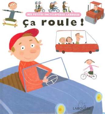 Couverture du livre « Ca roule ! » de Vandewiele/Pronto aux éditions Larousse