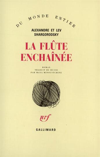 Couverture du livre « La Flute Enchainee » de Shargorodsky A aux éditions Gallimard