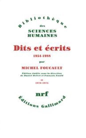 Couverture du livre « Dits et écrits 1954-1988 t.2 ; 1970-1975 » de Michel Foucault aux éditions Gallimard