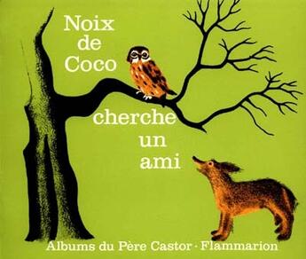 Couverture du livre « Noix de coco cherche un ami » de Marie Colmont aux éditions Pere Castor